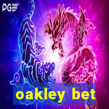 oakley bet